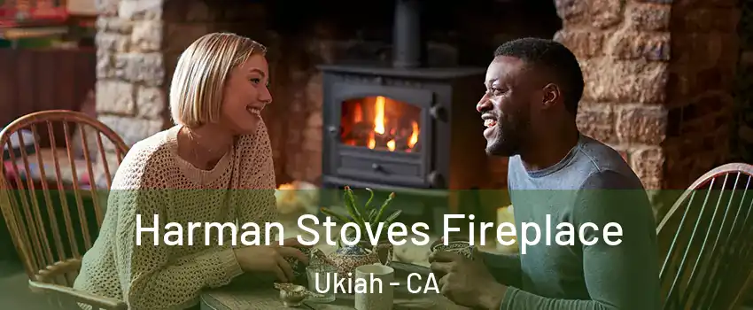  Harman Stoves Fireplace Ukiah - CA