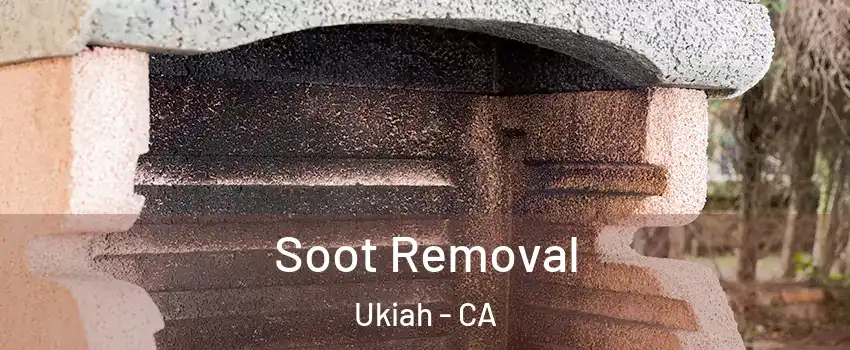  Soot Removal Ukiah - CA